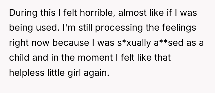 During this I felt horrible, almost like if I was...
