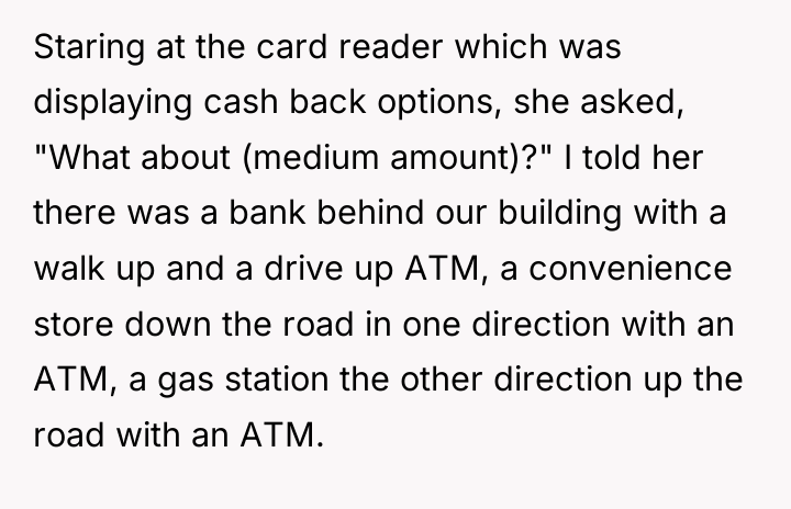 Staring at the card reader which was displaying cash back...