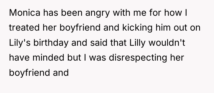 Monica has been angry with me for how I treated...