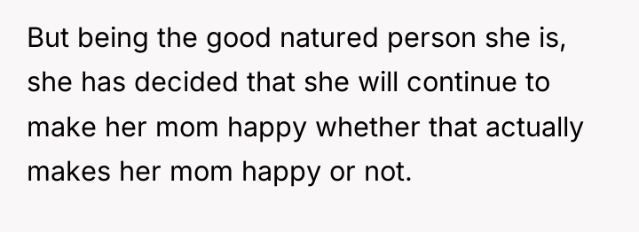 But being the good natured person she is, she has...