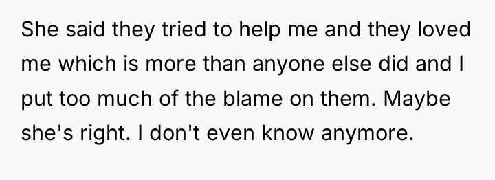 She said they tried to help me and they loved...