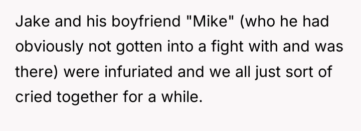 Jake and his boyfriend "Mike" (who he had obviously not...