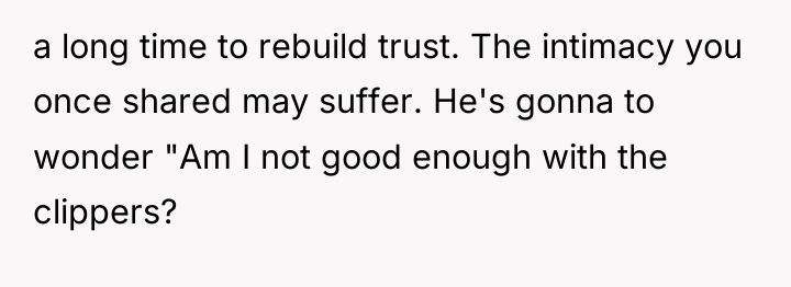 a long time to rebuild trust. The intimacy you once...