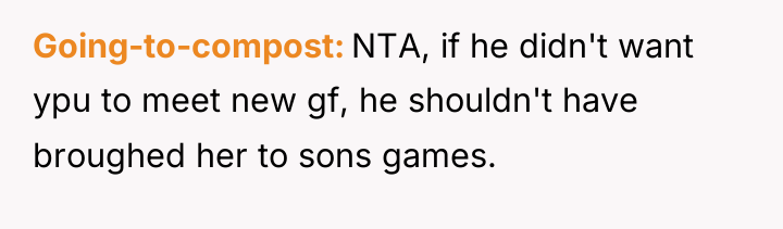Going-to-compost NTA, if he didn't want ypu to meet new...