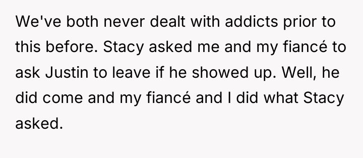 We've both never dealt with addicts prior to this before....