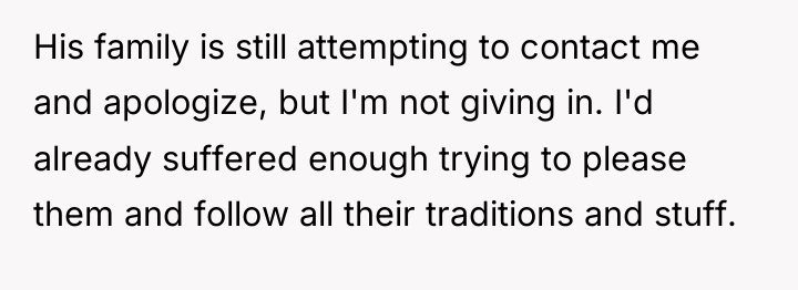 His family is still attempting to contact me and apologize,...