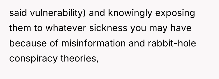 said vulnerability) and knowingly exposing them to whatever sickness you...