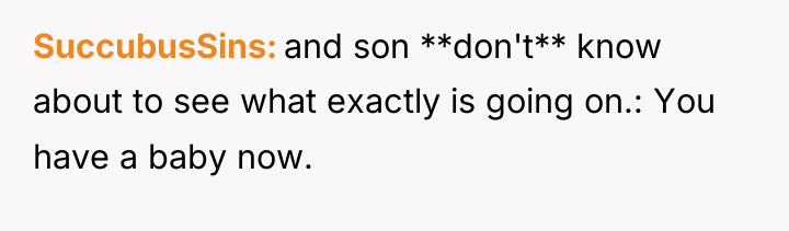 SuccubusSins and son **don't** know about to see what exactly...