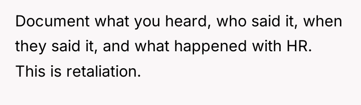 Document what you heard, who said it, when they said...
