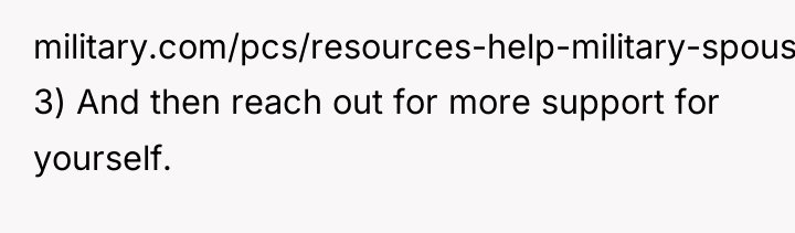 military.com/pcs/resources-help-military-spouse-mental-health-during-pcs.html 3) And then reach out for more support for...