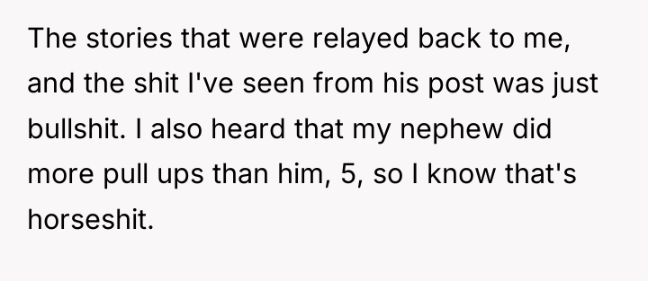 The stories that were relayed back to me, and the...