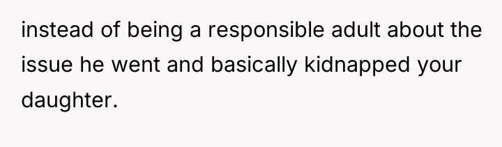 instead of being a responsible adult about the issue he...