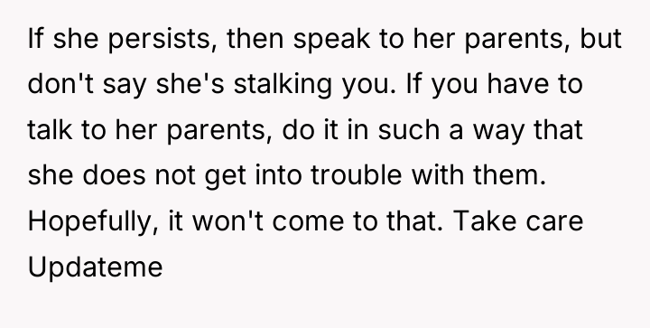 If she persists, then speak to her parents, but don't...