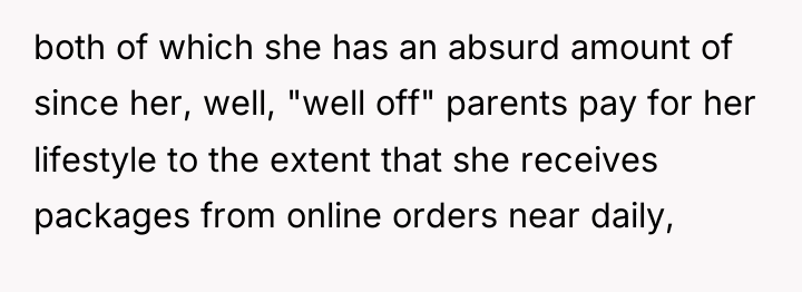both of which she has an absurd amount of since...