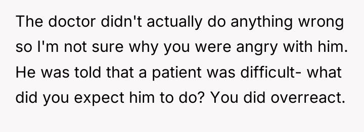 The doctor didn't actually do anything wrong so I'm not...