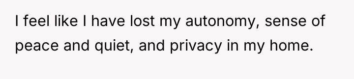 I feel like I have lost my autonomy, sense of...