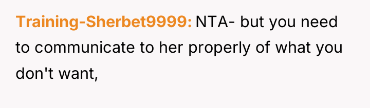 Training-Sherbet9999 NTA- but you need to communicate to her properly...