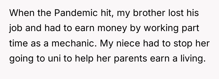 When the Pandemic hit, my brother lost his job and...