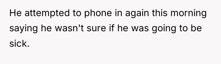 He attempted to phone in again this morning saying he...