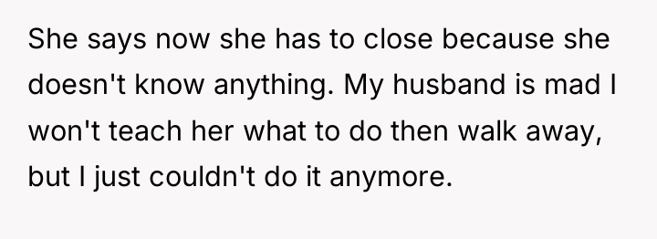 She says now she has to close because she doesn't...