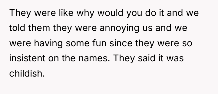 They were like why would you do it and we...