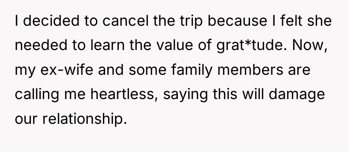 I decided to cancel the trip because I felt she...
