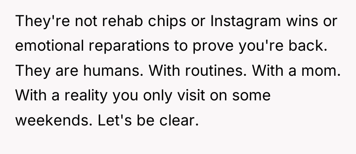 They're not rehab chips or Instagram wins or emotional reparations...