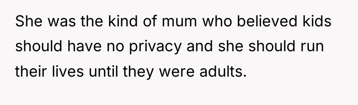 She was the kind of mum who believed kids should...