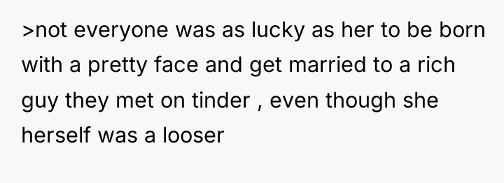 >not everyone was as lucky as her to be born...