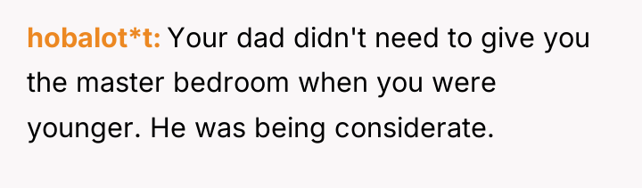 hobalot*t Your dad didn't need to give you the master...