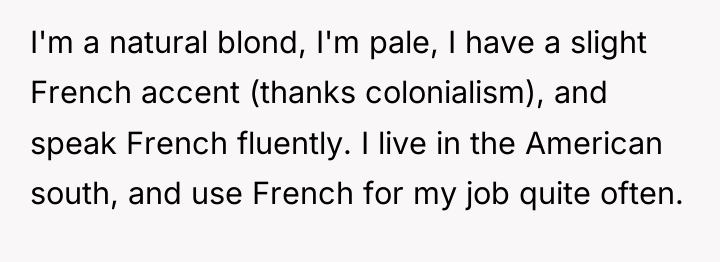 I'm a natural blond, I'm pale, I have a slight...