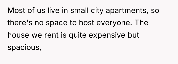 Most of us live in small city apartments, so there's...