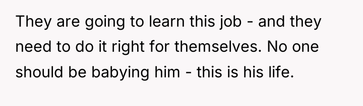 They are going to learn this job - and they...