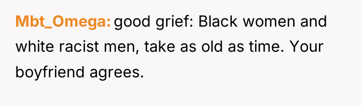 Mbt_Omega good grief: Black women and white racist men, take...