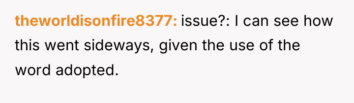 theworldisonfire8377 issue?: I can see how this went sideways, given...