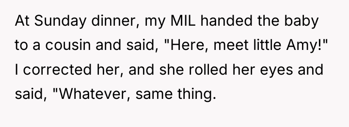 At Sunday dinner, my MIL handed the baby to a...