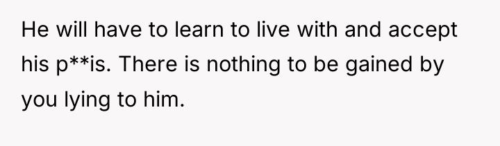 He will have to learn to live with and accept...