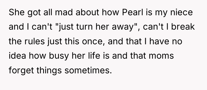 She got all mad about how Pearl is my niece...