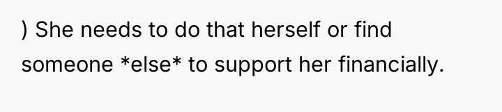) She needs to do that herself or find someone...