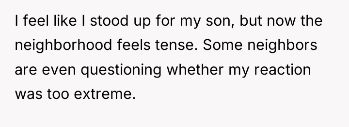 I feel like I stood up for my son, but...