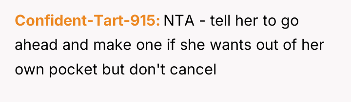 Confident-Tart-915 NTA - tell her to go ahead and make...