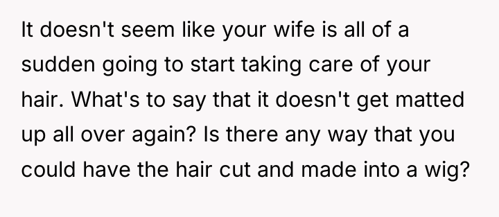 It doesn't seem like your wife is all of a...