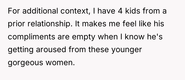 For additional context, I have 4 kids from a prior...