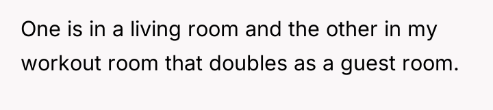 One is in a living room and the other in...