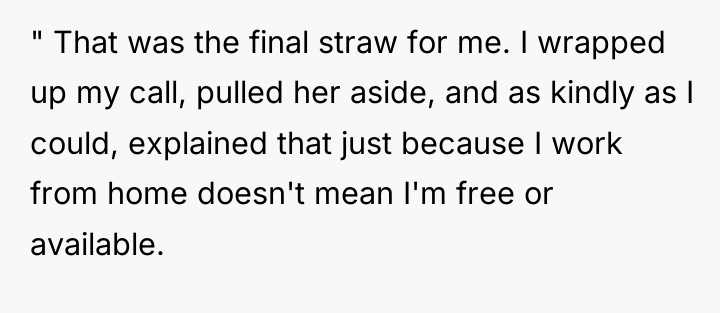" That was the final straw for me. I wrapped...