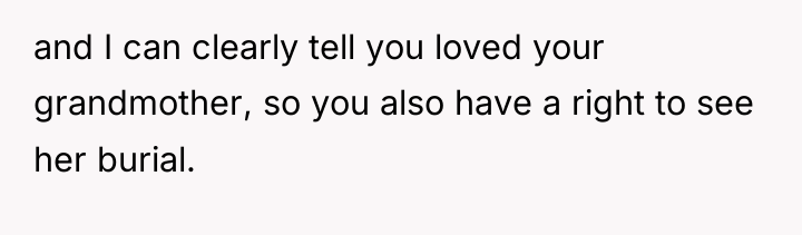 and I can clearly tell you loved your grandmother, so...