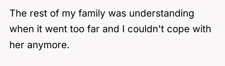 The rest of my family was understanding when it went...