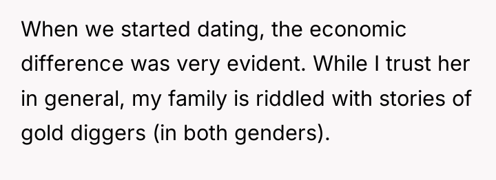 When we started dating, the economic difference was very evident....