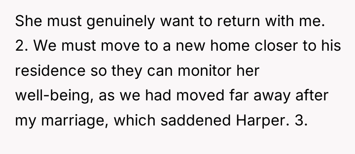 She must genuinely want to return with me. 2. We...