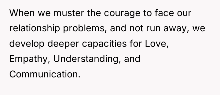 When we muster the courage to face our relationship problems,...